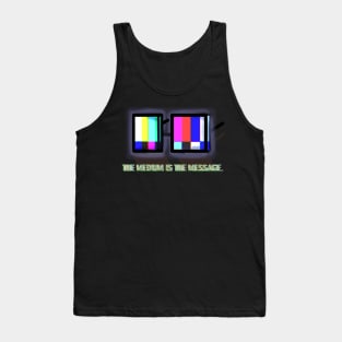 'The Medium is the Message'|Cyberpunk design Tank Top